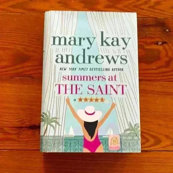 Novel/Book By Mary Kay Andrews Hard Back Summers At The Saint - Picture 1 of 4